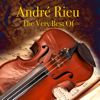 The Very Best of André Rieu - André Rieu & The André Rieu Strauss Orchestra