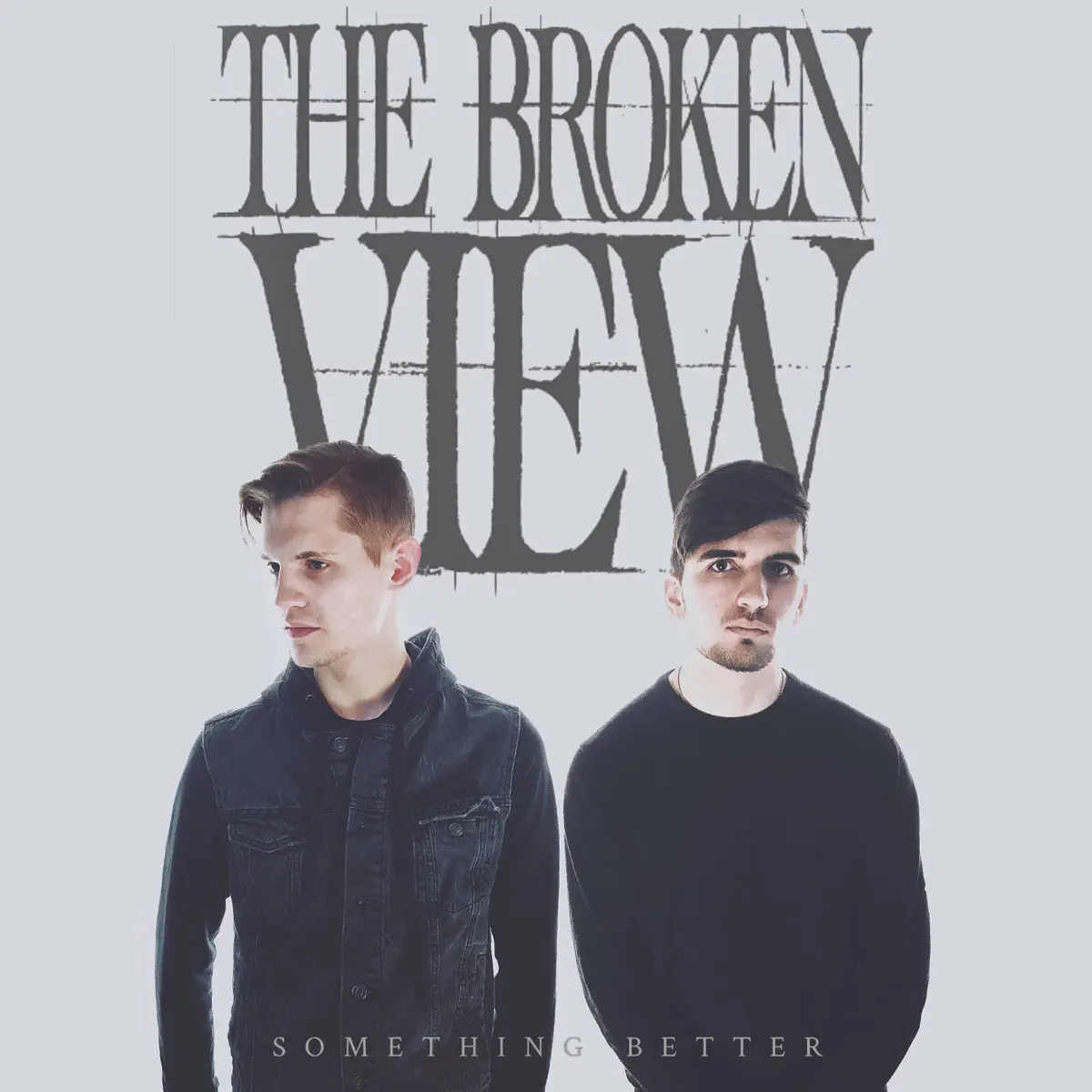 The Broken View - Something Better - EP (2019) [iTunes Plus AAC M4A]-新房子