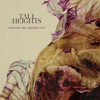 Holding On, Holding Out - EP - Tall Heights