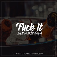 F**k it men vi kör ändå (feat. Robinholta) - Single - Filip Stream