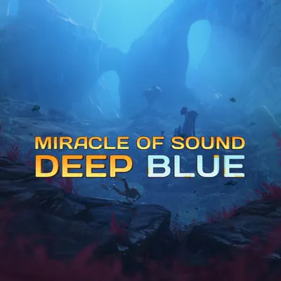 Deep Blue - Single - Miracle of sound
