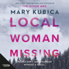 Local Woman Missing - Mary Kubica