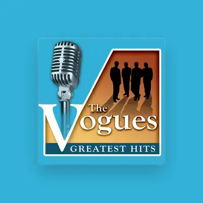 Listen to The Vogues, watch music videos, read bio, see tour dates & more!