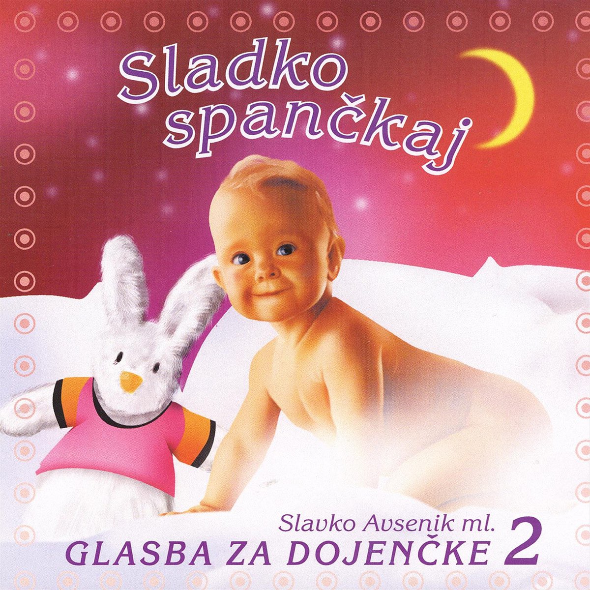 Sladko spančkaj 2: Glasba za dojenčke - Album by Slavko Avsenik Ml - Apple  Music