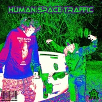 HUMANSPACETRAFFIC (feat. Sinsearr & DAFUCKISPOOKGANG) - Single - Lepro$y