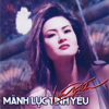 Manh Luc Tinh Yeu - Lưu Bích