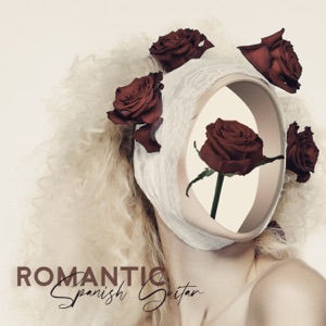 Romantic Spanish Guitar: Sensual Instrumental Music