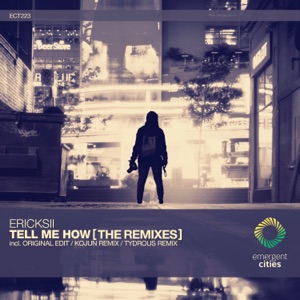 Tell Me How [The Remixes] - EP