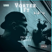 Vortex (feat. Fazeonerok & Kid U) - Single - coronerz