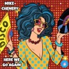 Mike Chenery - Here We Go Again (Jacked Up Mix)