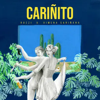 Cariñito - Single by Ruzzi & Ximena Sariñana album reviews, ratings, credits