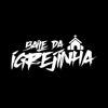 Cria Da Igrejinha (feat. MC Saci, Mc Fael & MC CN) - Single