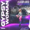 Gypsy Woman (feat. Jaime Deraz) [Jaxomy Remix] - Third Vibes & John Skyfield lyrics
