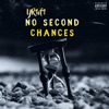 No Second Chances