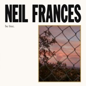 NEIL FRANCES - Be Free