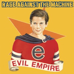 RAGE AGAINST THE MACHINE/EVIL EMPIRE cover art