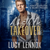 Hostile Takeover (Unabridged) - Lucy Lennox