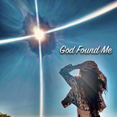 God Found Me - Single