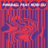 Fireball (feat. Rubi Du) artwork