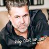 Why Can't We Love? (feat. Lizzie Morgan) - Single