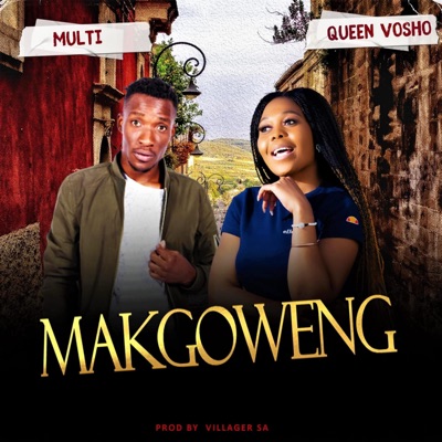 MAKGOWENG (feat. Multi) [Radio Edit] - Single