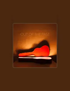 Listen to Out of the Past, watch music videos, read bio, see tour dates & more!
