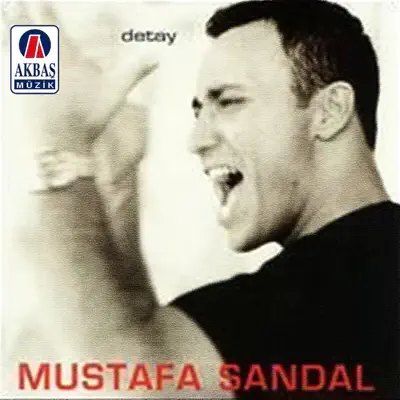Detay - Mustafa Sandal