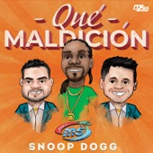 Banda Sinaloense MS de Sergio Lizárraga,Snoop Dogg - Qué Maldición