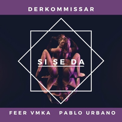 Si Se Da (feat. Feer Vmka & Pablo Urbano) - Single