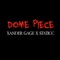 Dome Piece (feat. Staticc) - Xander Gage lyrics