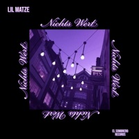 Nichts Wert - Single - Lil Matze