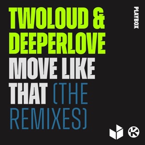 Move Like That (The Remixes) - Single