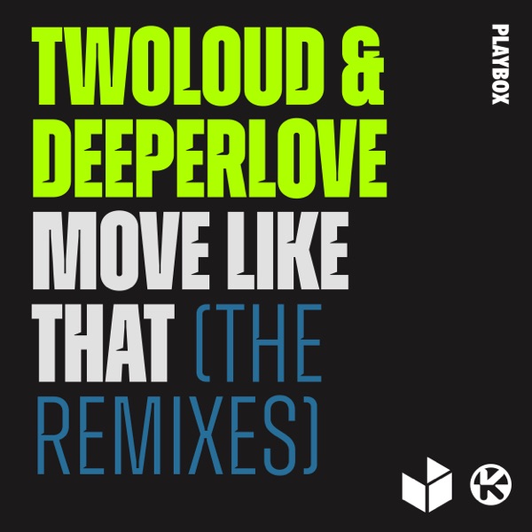 Move Like That (The Remixes) - Single