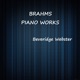 Brahms Piano Works