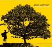 Jack Johnson - Sitting, Waiting, Wishing ( Album: In Between Dreams )