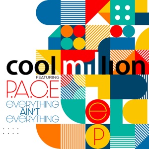 Everything Ain't Everything (feat. P.A.C.E.) - EP