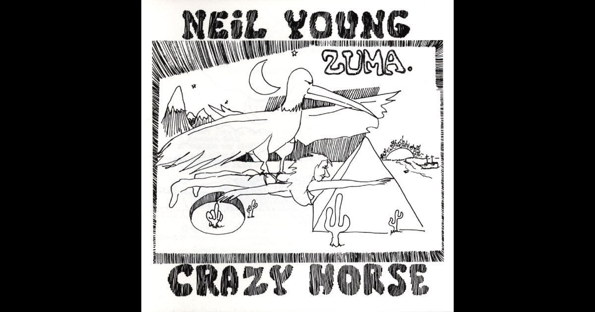 Zuma - Album by Neil Young & Crazy Horse - Apple Music