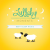 Lullaby Moments - Baby Sleep Music