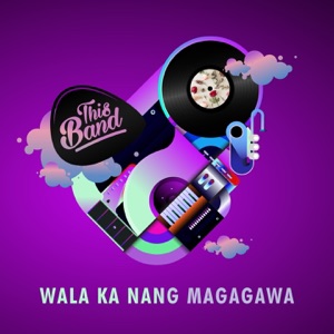 Wala Ka Nang Magagawa - Single