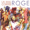La Mal Coiffée - La Mar De Las Galeras