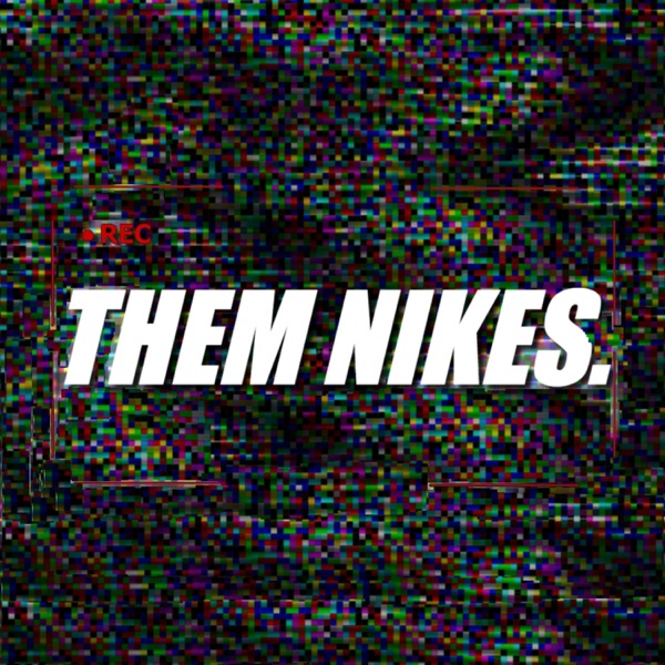 Them Nikes
