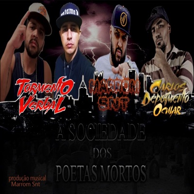 A Sociedade dos Poetas Mortos (feat. Marrom SNT & Tormento Verbal) - Single