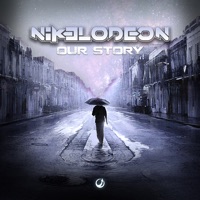 Our Story - Single - Nikelodeon