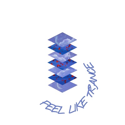 Feel Like Trance - Single