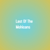 Last of the Mohicans - morfeo