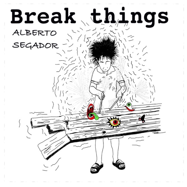 Break Things - Single