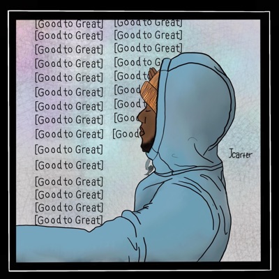 Good To Great (feat. KhalilMarquis) - Single
