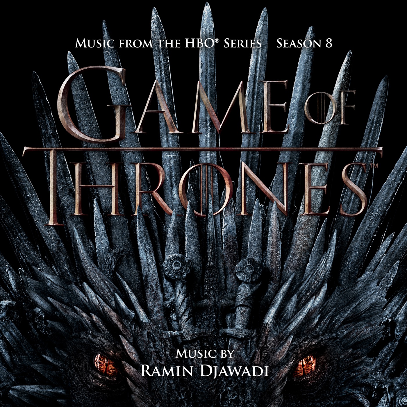Game of Thrones: Season 8 (Music from the HBO Series) by Ramin Djawadi, Game Of Thrones: Season 8 (Music from the HBO Series)