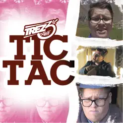 Tic Tac - Single - Trez3