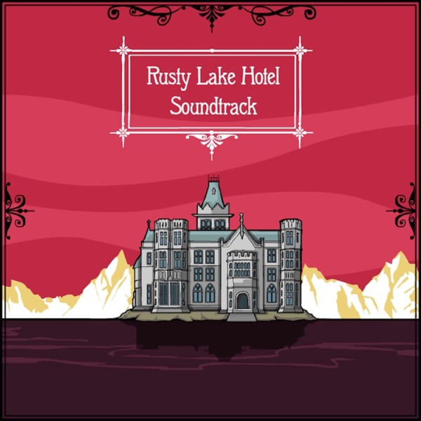 Rusty Lake Hotel (Original Soundtrack)